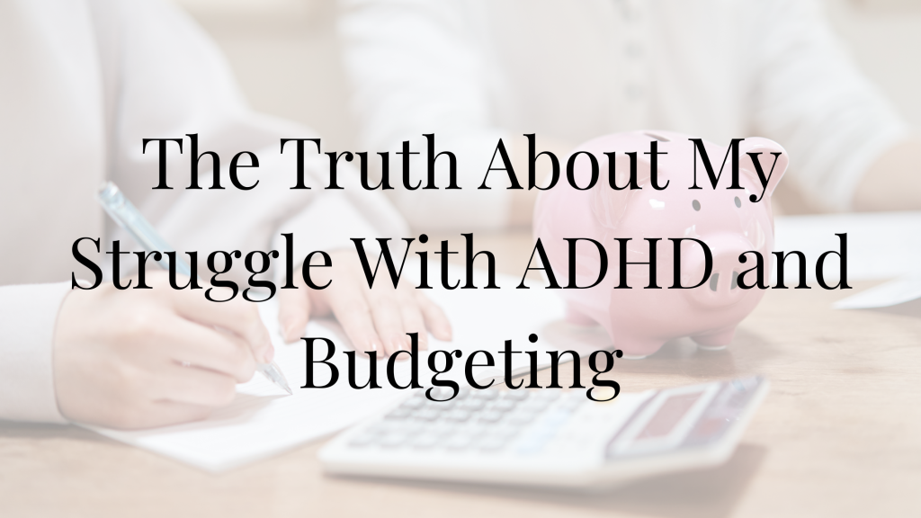 ADHD and Budgeting