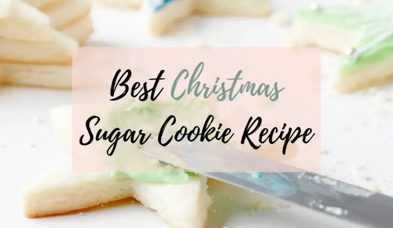 Best Christmas Sugar Cookie Recipe