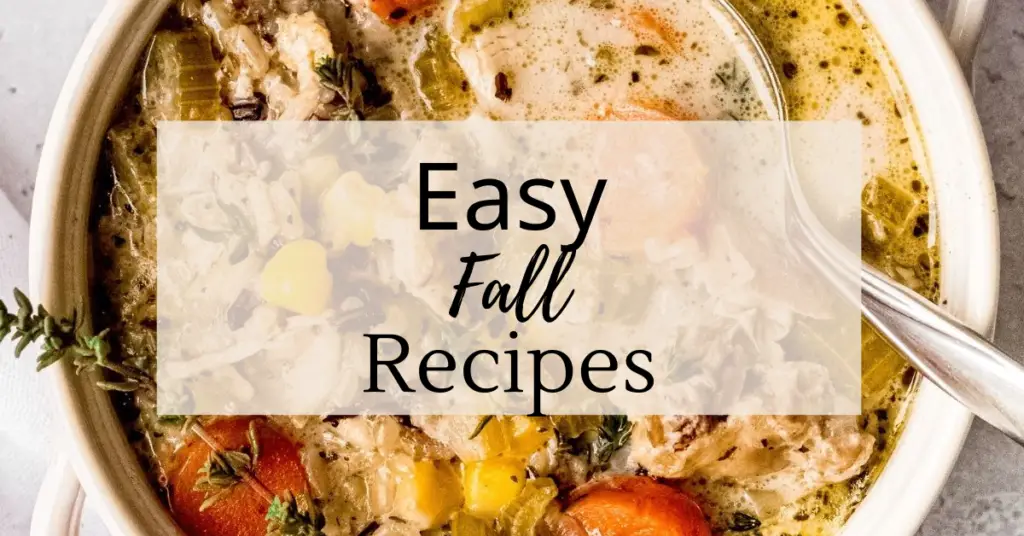 Easy Fall Recipes