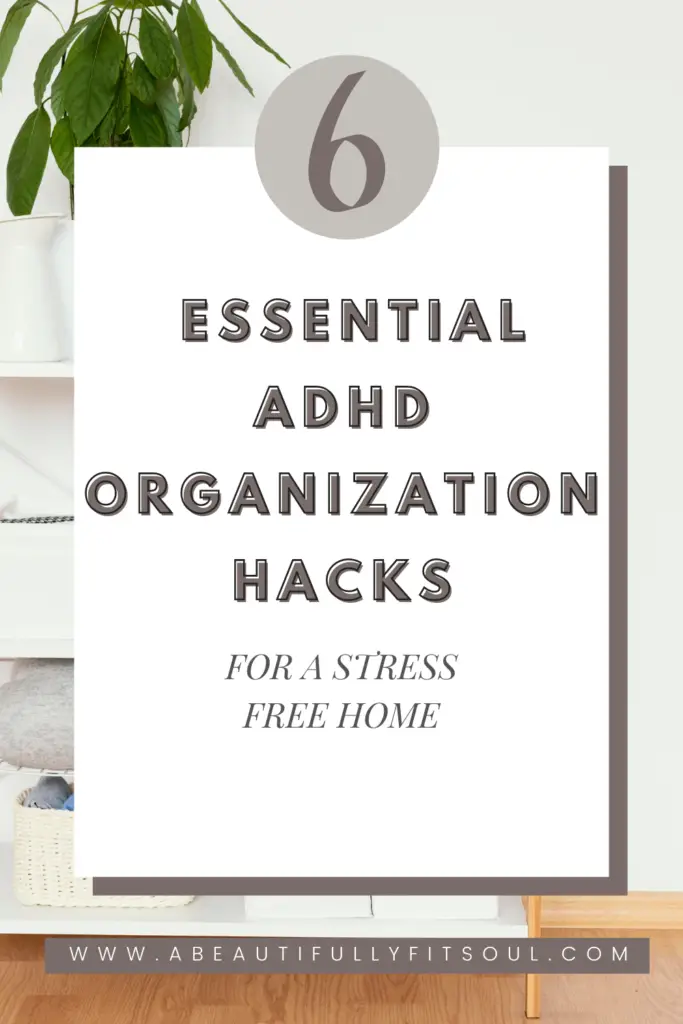 ADHD Organization Hacks