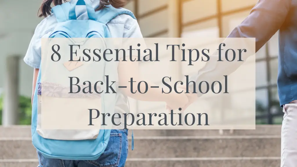 8 tips for back-to-school preparation