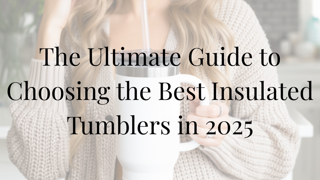 Insulated tumblers