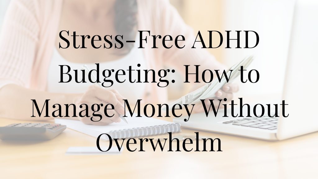 ADHD Budgeting